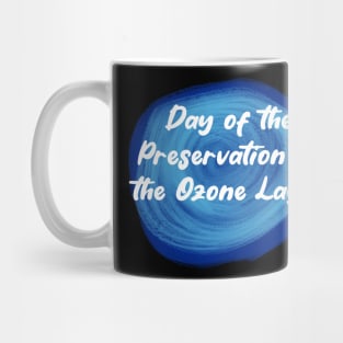 The Ozone Layer Day Mug